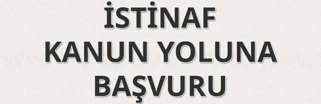 istinaf mahkemesi istinaf dilekçesi ile başvuru kapağı